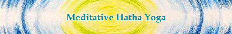 Meditative Hatha Yoga